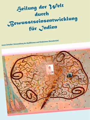 cover image of Heilung der Welt durch Bewusstseinsentwicklung für Indien
